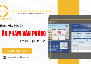 Khám phá địa chỉ in ấn phẩm văn phòng uy tín tại TPHCM
